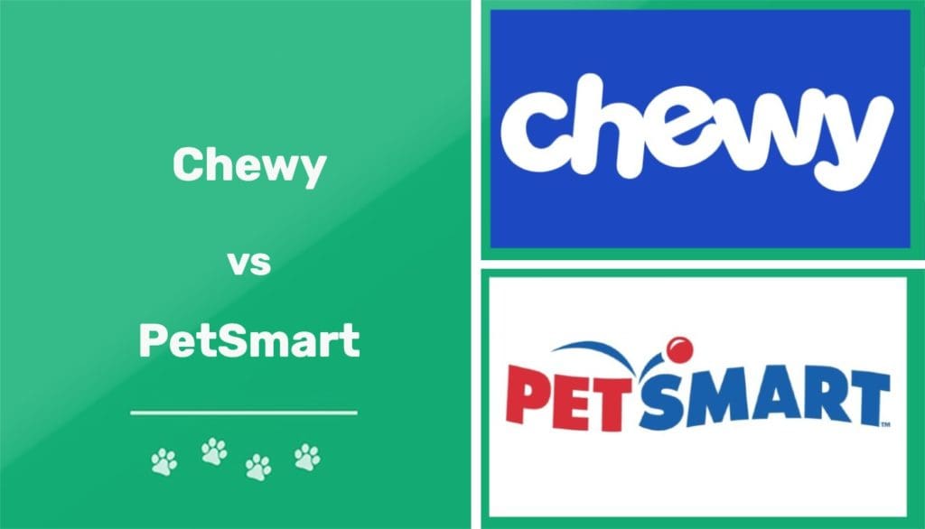 Chewy vs PetSmart Differences and Price Comparisons in 2024 Pet Keen