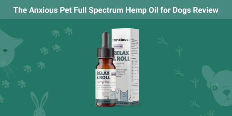 The Anxious Pet Full Spectrum Hemp Oil for Dogs - Featured Image