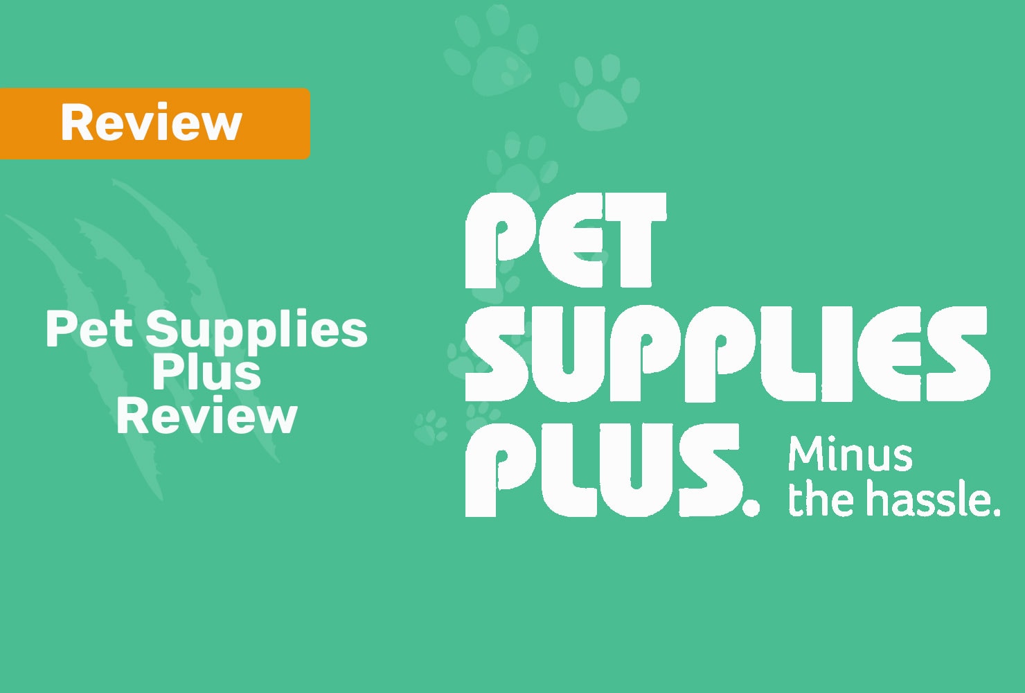 Pet Supplies "Plus" Review 2022 Services, Quality, Prices & More
